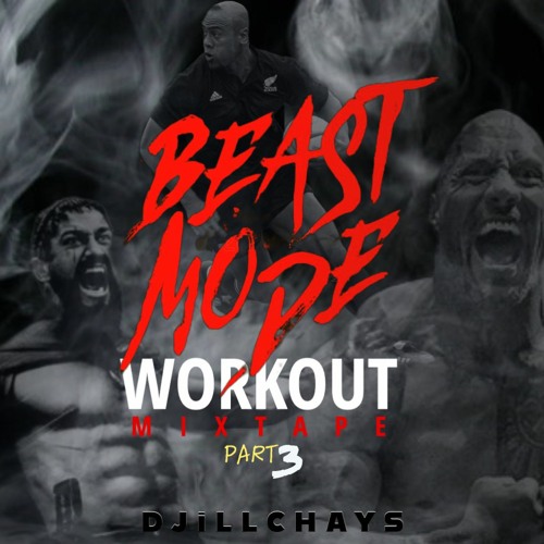 BEAST MODE WORKOUT MIXTAPE PART 3 - (LIVE)