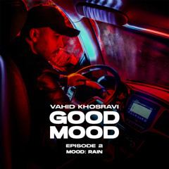Vahid Khosravi - GOOD MOOD 2