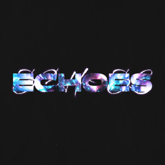 Echoes
