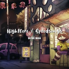 Đi Về Nhà / SpeedSongs #33