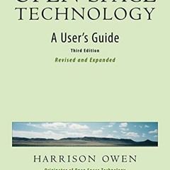 <EBOOK> Open Space Technology: A User's Guide by Owen, HarrisonOwen, Harrison (Paperback) PDF Epub