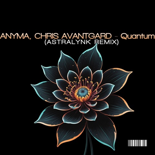Anyma, Chris Avantgarde - Quantum (ASTRALYNK REMIX)