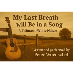 My Last Breath will be in a Song
