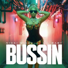 Nicki Minaj - Bussin (feat. Lil Baby)