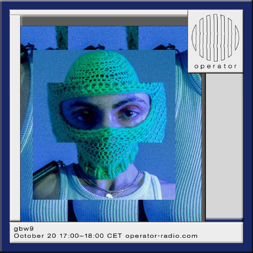 gbw9 - 20th October 2025