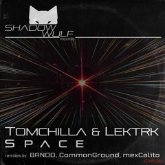 Tomchilla & LEKTRK - Redesign (mexCalito Remix) PREVIEW