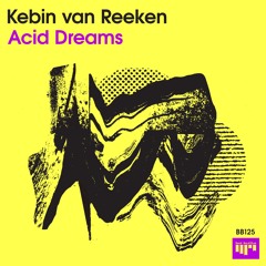 Kebin Van Reeken - Acid Dreams
