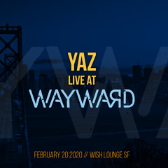 Live at Wayward 2020.02.20