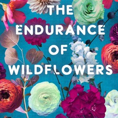 (Download PDF/Epub) Endurance of Wildflowers (Wildflower Duet, #2.5) By Micalea Smeltzer