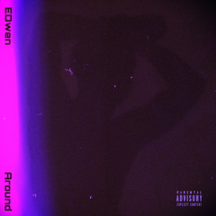 EDwen - Around (official audio)