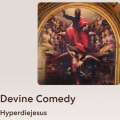 Hyperdiejesus band, song Devine comedy