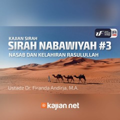 003. Kelahiran Nabi Muhammad - Ustadz Dr. Firanda Andirja, Lc, M.A. - Kajian Sirah Nabawiyah