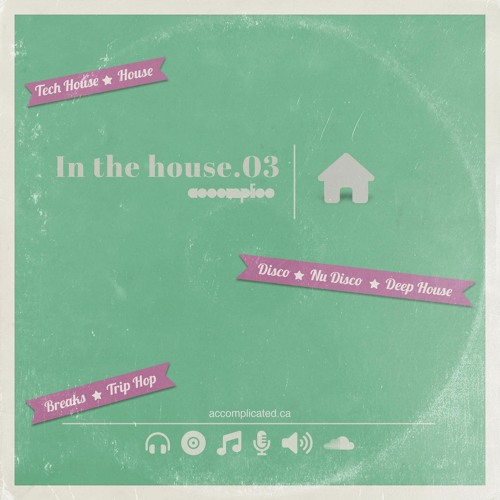 In The House 003 | Breaks | House | Tech House | Deep House | Disco | Nu Disco