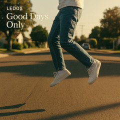 Good Days Only