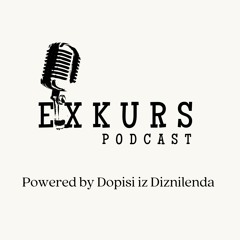 ExKurs Podcast - Epizoda 002