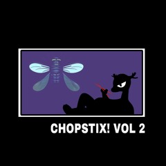 CHOPSTIX! VOL. 2
