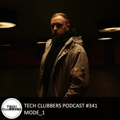 Mode_1 - Tech Clubbers Podcast #341