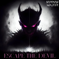 Escape the Devil