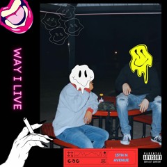 Way I Live - 15th N Avenue (prod.kult)