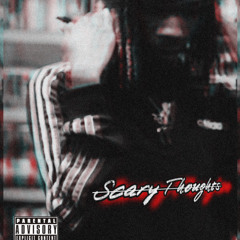 Scary Thoughts (prod. eddy rivers)