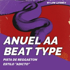 BEAT TYPE ADICTO/ Anuel aa & Ozuna / Pista de reggaeton