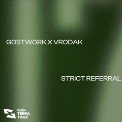 Gostwork X VRODAK - Strict Referral (Free Download)