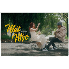 MẶT MỘC - ACOUSTIC / Phạm Nguyên Ngọc x VAnh x Ân Nhi.