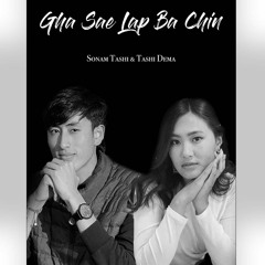 Gha sae lap ba chin-Sonam Tashi & Tashi Dema[VMUSIC]