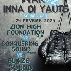 Custom Dubplates War Inna di Yaute 2023 / VS Blaze Sound & Zion High Foundation