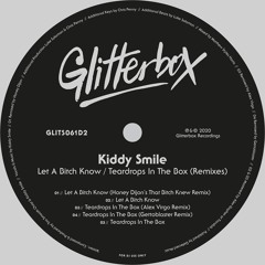 Kiddy Smile - Let A Bitch Know (Honey Dijon That Bitch Knew Remix)