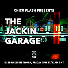 The Jackin' Garage - D3EP Radio Network - Oct 10 2020