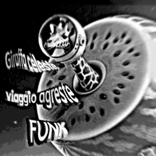 Giraffa celeste, viaggio agreste FUNK