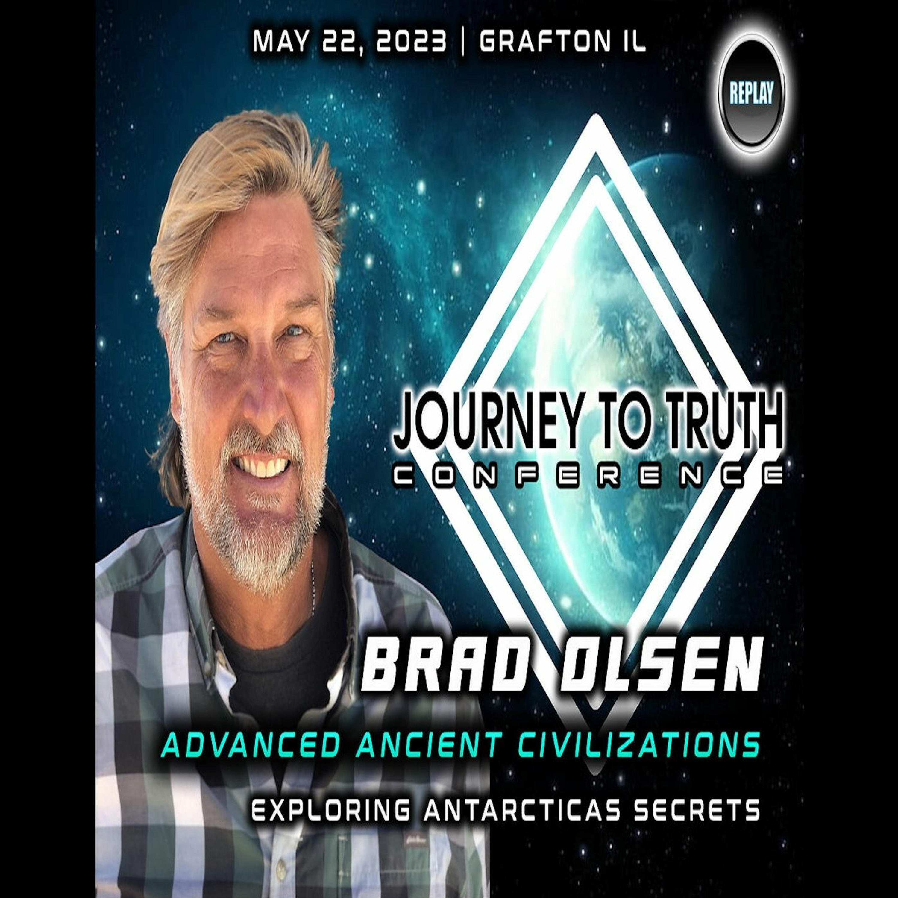 BRAD OLSEN | ANCIENT ADVANCED CIVILIZATIONS - EXPLORING ANTARCTICA'S SECRETS | J2T CON 2023