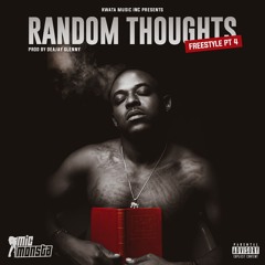 Random Thoughts (Freestyle, Pt. 4)