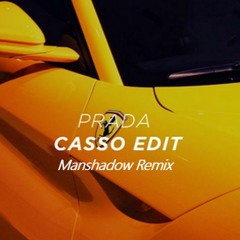 Prada - Cassö Edit (Manshadow Remix)