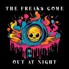 The Freaks Come Out At Night EP.035