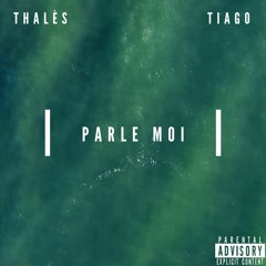 Parle Moi (feat. Tiago)