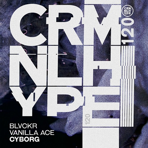 Blvckr & Vanilla Ace - Cyborg