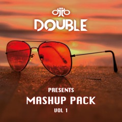 DOUBLE - Mashup Pack Vol. 1