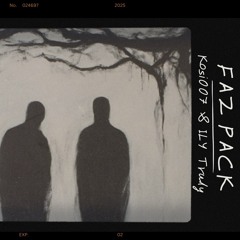 Faz Pack (feat. ILY Truly) Prod Faizo