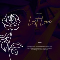 Gaz TKB - Lost Love