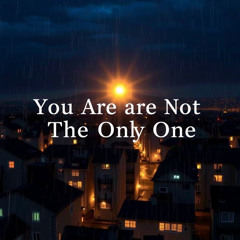 You are not the only one