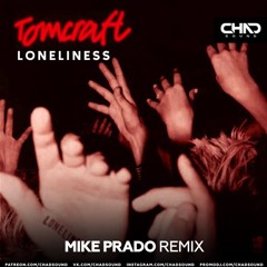 Tomcraft — Loneliness (Mike Prado DEMO)