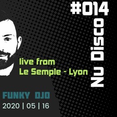 NuDisco DJ set 2020-05-16 live from Le Semple - Lyon - France