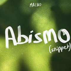 MALHO - Abismo (Snippet)