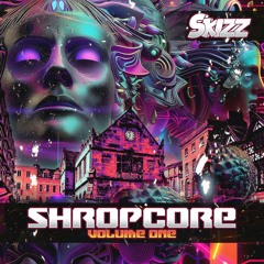 Skizz - ShropCore Vol 1