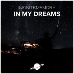 InfiniteMemory - In My Dreams [AnotherXtremeWorld Release]