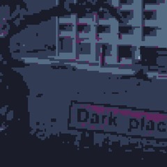 dark place
