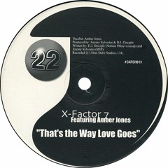 X-Factor 7 - That's The Way Love Goes (22 Dubz Vibe) (2000)