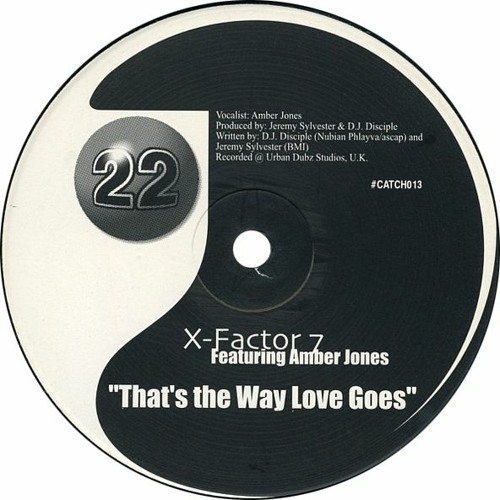 X-Factor 7 - That's The Way Love Goes (22 Dubz Vibe) (2000)